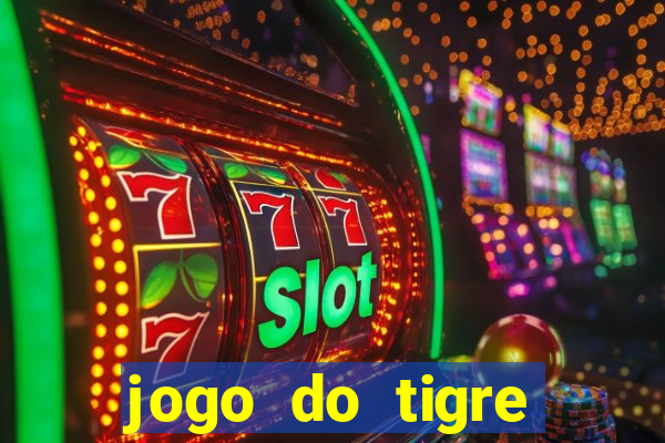 jogo do tigre bonus de cadastro